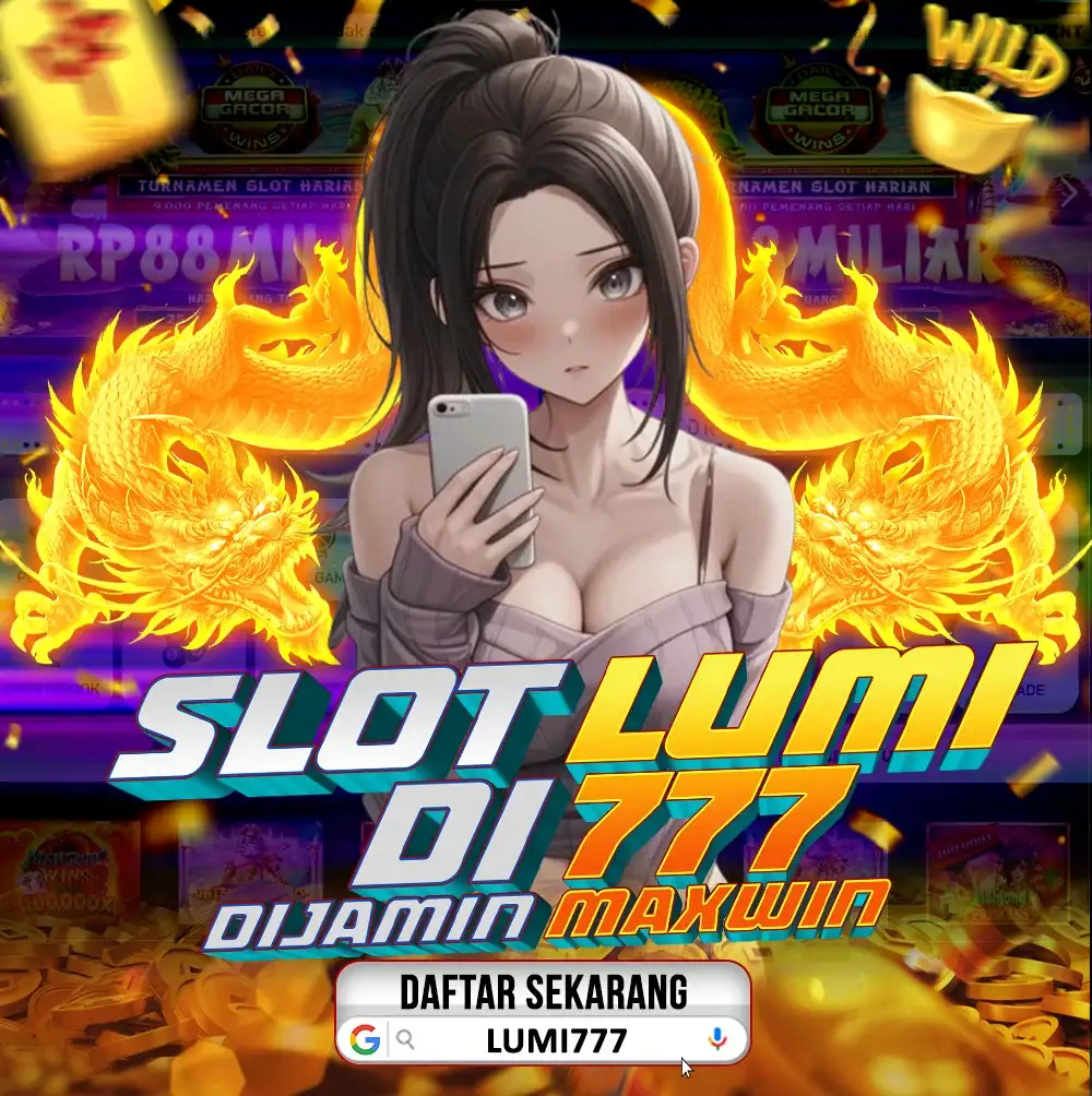 LUMI777 > Bandar Judi Slot Resmi Tercanggih Pilhan Utama Saat Ini